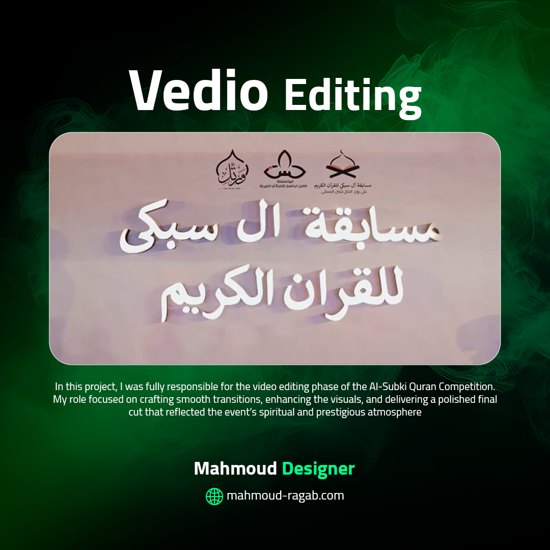 Video Editing for Alsobky Quran Competition